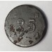 BELGIUM KINGDOM 1918 THUIN . TWENTY-FIVE 25 CENTS . RARE . EMERGENCY MONEY IN IRON